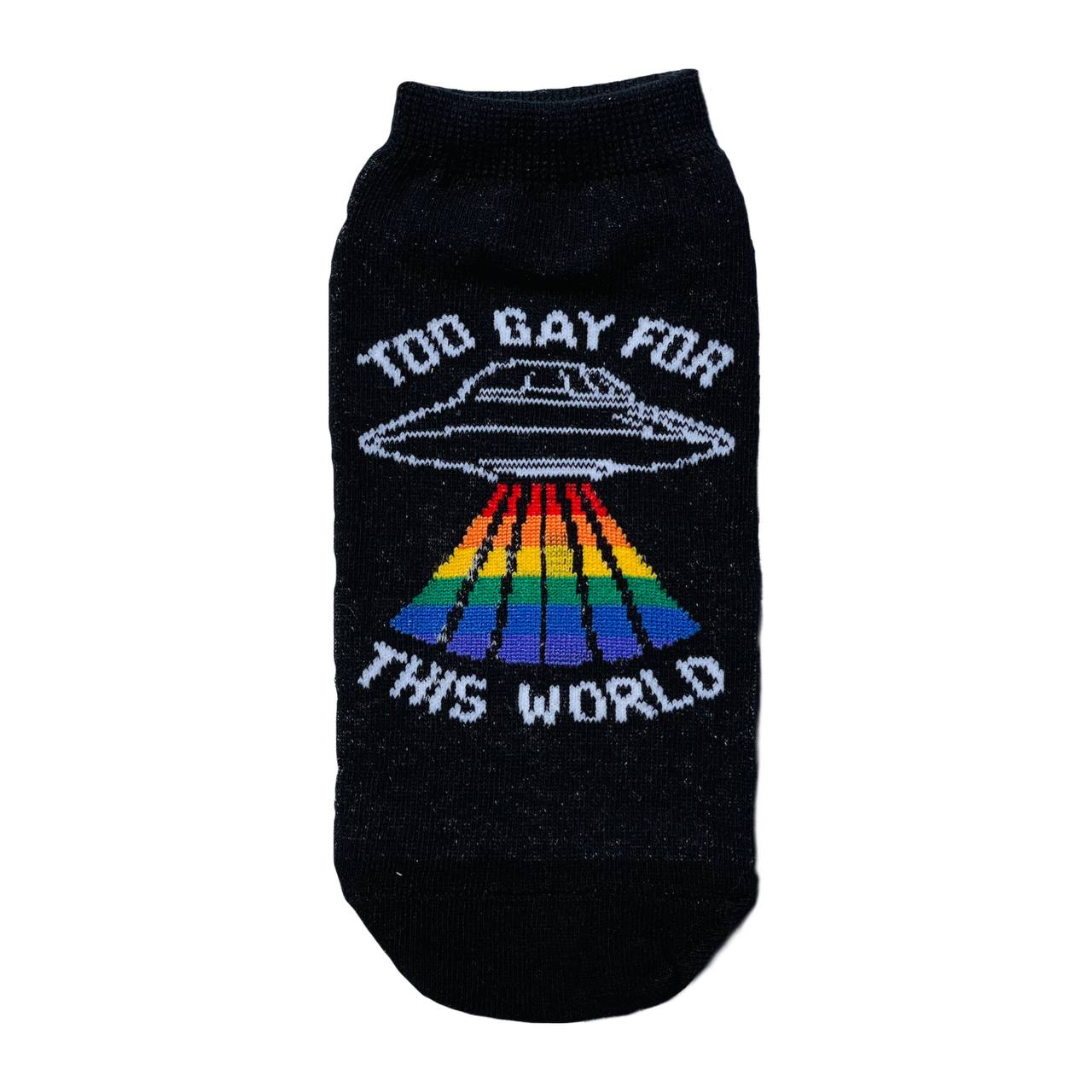 Soquetes “Too Gay For This World”