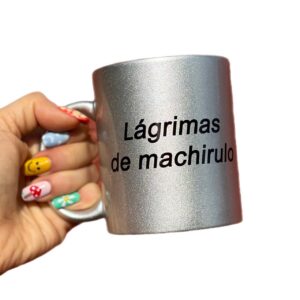 Taza Glitter plateada "Lagrimas de machirulo"
