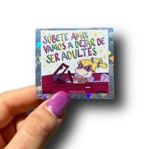 Sticker "Subete amix, vamos a dejar de ser adultes"
