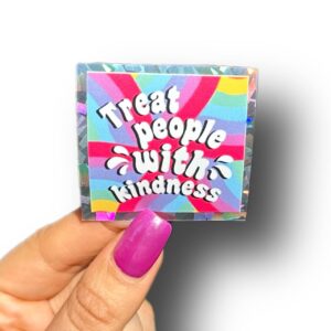Sticker "Treat people with kindness"
