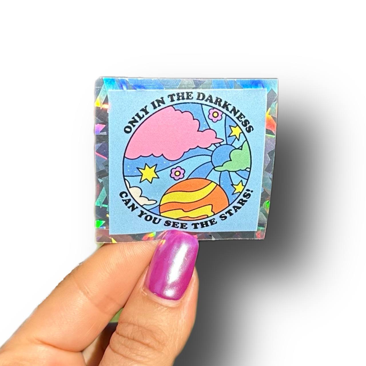 Stickers “Only In The Darkness Can You See The Stars”