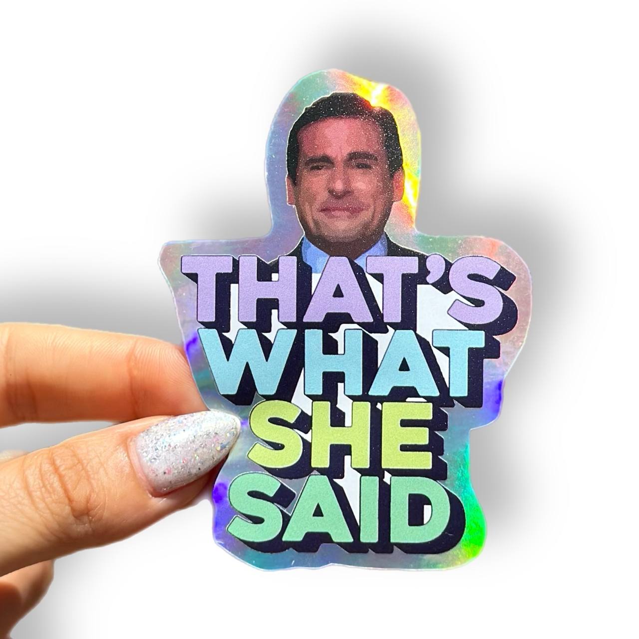 Sticker Thats What She Said (The Office)