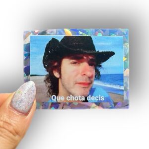 Sticker Cerati “Que chota decis?”