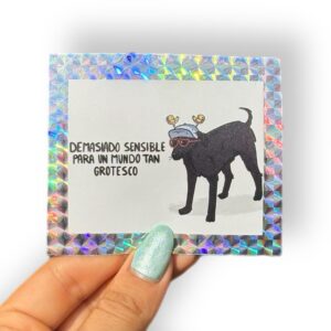 Sticker Demasiado Sensible