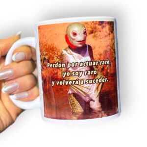 Taza "Perdón por actuar raro"